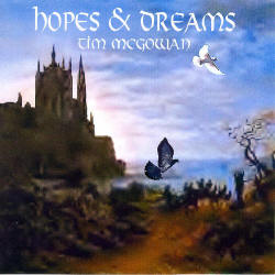 Hopes & Dreams Written & Performed By Tim McGowan