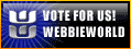 Click Here To Vote For This Website On Webbieworld