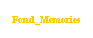 Text Box: Fond_Memories
