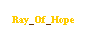 Text Box: Ray_Of_Hope
